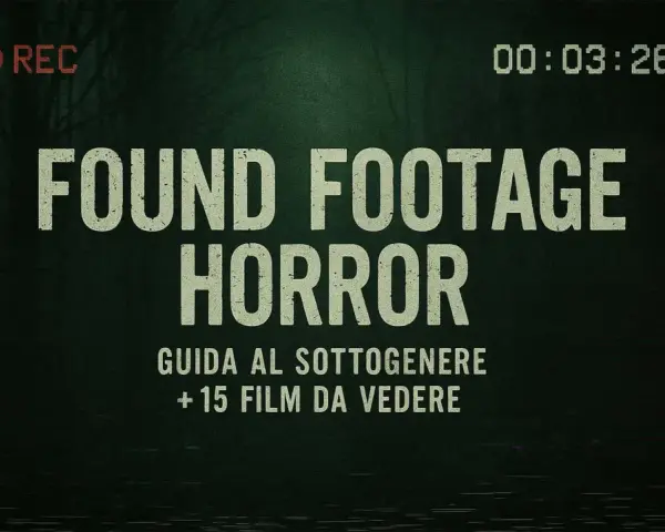 Schermata di un film horror paranormale, con testo "FOUND FOOTAGE HORROR" e guida al sottogenere.